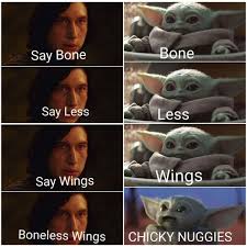 Boneless Wings R Babyyoda Baby Yoda Grogu Yoda Funny Funny Star Wars Memes Yoda Meme