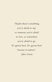 John Green Words Quotes Words Green Quotes