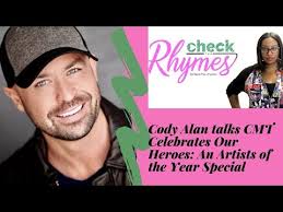 Cody Alan Talks "CMT Celebrates Our Heroes: An Artists of the Year Special" 