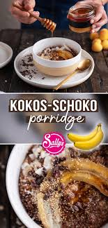 Coconut Chocolate Porridge Kokos Schokoladen Haferbrei Mit Banane Porridge Rezepte Essen