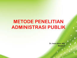 Ppt Metode Penelitian Administrasi Publik Powerpoint Presentation Free Download Id 3910085