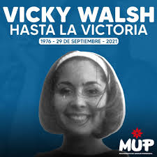 29/09/1976 muerte de la compañera Victoria Walsh, periodista y militante  montonera. Vicky Walsh, como tantos otros compañeros que dieron su vida por  la causa de los humildes, son un ejemplo se multiplica