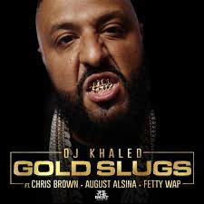Dj Khaled S Dual Singles Gold Slugs X You Mine Download Spin In The Mix Now Dj Khaled Gold Slugs Chris Brown