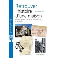 Retrouver L Histoire D Une Maison Maison Architecture Histoire