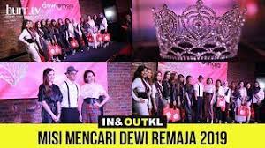 Pencarian dewi remaja 2019 kini kembali. Misi Mencari Dewi Remaja 2019 In Out Kl Hurr Tv