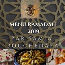 Recettes Ramadan 2019 30 Menus Du Ftour Le Monde Culinaire De Samia Bouchenafa Idee Recette Ramadan Recette Ramadan Repas Ramadan