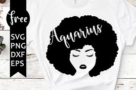 Download Aquarius Svg Free Zodiac Sign Svg Horoscope Svg Instant Download Black Woman Svg Shirt Design Female Power Svg Cutting Files 0776 Freesvgplanet