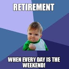 We would like to show you a description here but the site won't allow us. Meme Creator Funny Retirement When Every Day Is The Weekend Meme Generator At Memecreator Org