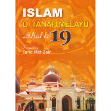 Sejarah negeri kelantan, negeri yang bergelar 'serambi mekah' di negara kita tidak banyak yang kita ketahui, walaupun negeri tersebut mempunyai sejarah yang sangat panjang. Islam Di Tanah Melayu Abad Ke 19 Shopee Malaysia