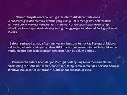 Moral pasukan portugis lebih memuncak. 1 Aceh Versus Portugis Dan Voc Ppt Download