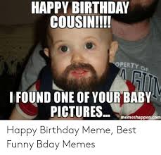 Funny Happy 40th Birthday Meme For Him Meme Happy Birthday Cousin Funny Happy Birthday Cousin Happy Birthday Funny Funny Wishes