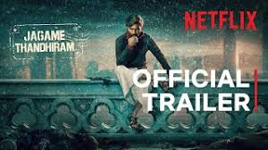 Jagame thandhiram too is expected to open to a good response at the box office. Jagame Thandhiram Trailer Dhanush Aishwarya Lekshmi Karthik Subbaraj Netflix India Youtube