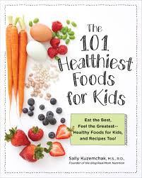 the 101 healthiest foods for kids turn constipated kids