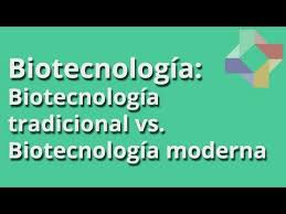 De forma empírica, a partir del mecanismo a través del tos adquiridos sobre la cé Aprender En Casa Biotecnologia Tradicional Vs Biotecnologia Moderna