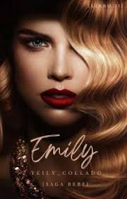 Emily... [Libro #2] [Saga bebé] +18✓