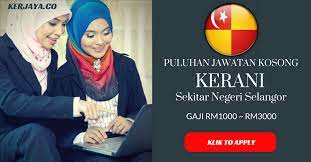 Jobcari.com | jawatan kosong terkini. Jawatan Kosong Kerani Di Selangor Clerk General Clerk Site Clerk Pelbagai