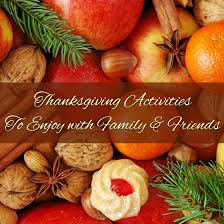 Check spelling or type a new query. Thanksgiving Activities To Enjoy With Family And Friends