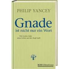 Three questions no one asks aloud is a book written by philip yancey and published by zondervan in it is one of yancey's. Gnade Ist Nicht Nur Ein Wort Buch Gebunden