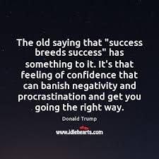 Research for top venture capital firms, success breeds success most investing success is short lived. The Old Saying That Success Breeds Success Has Something To It It S Idlehearts