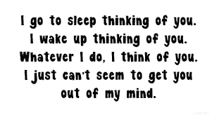 But Then I Don T Want You Outta My Mind Be Yourself Quotes Thinking Of You Quotes My Mind Quotes