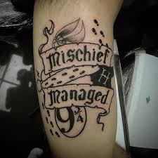 Here are some good reasons to walk out of a tattoo parlor. Mischief Managed Tattoo Tattoo Gallery Collection
