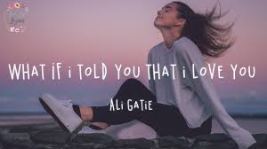 Ali Gatie What If I Told You That I Love You Lyric Video Youtube verse 1 i saw you walking by my door and i will not play your games anymore and i will not pretend that i'm fine and i will not lie not i. ali gatie what if i told you that i love you lyric video