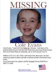 Missing Persons Of America Latest News And Information Cole Evans 7 Year Old Missing From Arizona Found Alive And Well Missing Persons Person Amber Alert