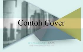 Daftar kebutuhan untuk penelitian dalam makalah 3. 5 Contoh Cover Buku Laporan Proposal Tingkat Smp Dan Sma