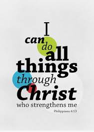 I Can Do All Things Through Christ Who Strengthens Me Phillippians 4 13 Bibleverses Catholicuniversities Inspirational Quotes Inspirational Words Quotes