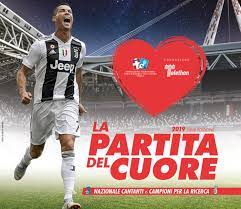 La partita del cuore 2019. La Partita Del Cuore 2019 Giocatori Formazioni E Dove Vederla In Tv
