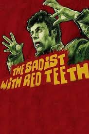 The Sadist Has Red Teeth (1971) directed by Jean-Louis van Belle • Reviews,  film + cast • Letterboxd