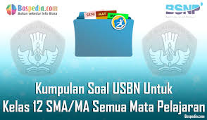 Sebagai informasi tentang pelaksanaan usbn 2019, tahun ini persiapannya ada perbedaan. Lengkap Kumpulan Soal Usbn Untuk Kelas 12 Sma Ma Semua Mata Pelajaran Bospedia