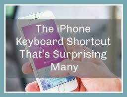 The Iphone Keyboard Shortcut That S Surprising Many Iphone Keyboard Keyboard Iphone