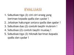 Menetapkan matahari terbit pada siang hari serta bulan dan bintang tampak pada malam hari. Iman Kepada Qadla Dan Qadar Ppt Download