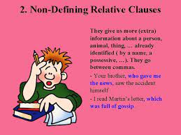 It comes after the noun defined by a basic sentence. Relative Clauses Relative Clauses Are Formed By Joining