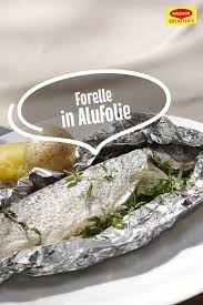 Forelle In Der Alufolie Rezept In 2020 Forelle In Alufolie Alufolie Forelle