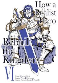 How a Realist Hero Rebuilt the Kingdom (Manga) Volume 6 eBook by Dojyomaru  - EPUB Book | Rakuten Kobo United States