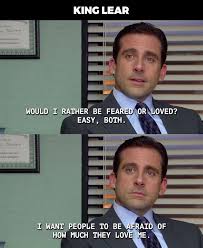 Scene two has kent, still disguised as caius, speaking with oswald. Sparklife Every Shakespeare Play Summed Up In A Quote From The Office Shakespeare Plays Funny Memes Office Quotes