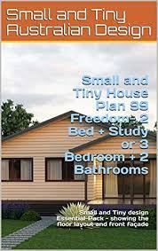 Maybe you would like to learn more about one of these? Amazon Com Small And Tiny House Plan 99 Freedom 2 Bed Study Or 3 Bedroom 2 Bathrooms Small And Tiny Design Essential Pack Showing The Floor Layout And Front Facade Small