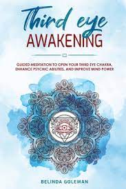 Psychic medium jamie clark, gives professional tips on ways of catching glimpses of the future. Third Eye Awakening Guided Meditation To Open Your Third Eye Chakra Enhance Psychic Abilities And Improve Mind Power Paperback The Book Stall