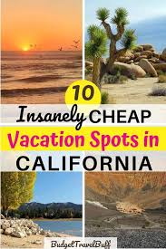 10 Cheapest Places To Visit In California In 2020 In 2020 California Vacation Spots Cheap Places To Visit Cheap Places To Travel