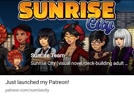 Sunrise Team | Sunrise City (visual noveldeck-building adult game ENFR) |  Patreon