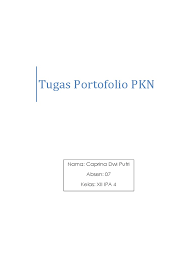 Portofolio adalah kumpulan dari beberapa hasil karya yang dimiliki seseorang dan didokumentasikan agar dapat dilihat secara. Tugas Portofolio Pkn