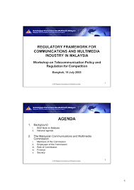 Observed measurements and recourse to section 268 of the cma 1998 to facilitate record keeping and auditing. Agenda Regulatory Framework For Communications And Multimedia Industry In Malaysia