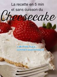 Decouvrez Des Maintenant Ma Recette De Cheesecake Sans Cuisson Et Prete En 5 Min Decouvrez L Astuce Ici Recette Recette Cheesecake Recette Dessert Facile