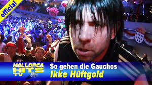 September 1976 in limburg an der lahn; Ikke Huftgold So Gehen Die Gauchos Fussball Song Ikke Huftgold Gaucho Musikvideos