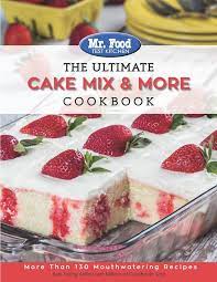 Food, bringing you simple recipes prepared in a quick and easy style. Mr Food Test Kitchen The Ultimate Cake Mix More Cookbook More Than 130 Mouthwatering Recipes Mr Food Test Kitchen Amazon De Bucher