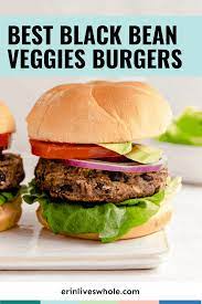 Best Black Bean Veggie Burgers Recipe In 2021 Vegetarian Recipes Healthy Recipes Veggies