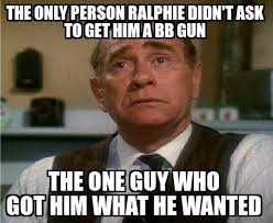 Maybe you would like to learn more about one of these? Good Guy Dad From A Christmas Story Dont Underestimate Dad Dad Can Deliver Meme Guy