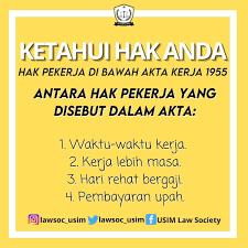 Tidak lebih dari 5 jam berturut turut tanpa rehat tidak kurang daripada tiga puluh minit. Ketahuihakanda Topik Hak Pekerja Usim Law Society Facebook
